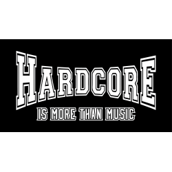 Stickers Hardcore is more than music