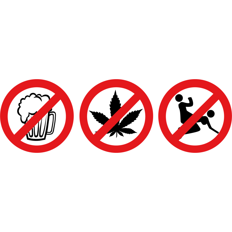 No alcohol - No weed - no sex